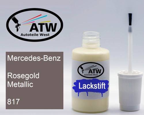 Mercedes-Benz, Rosegold Metallic, 817: 20ml Lackstift, von ATW Autoteile West.